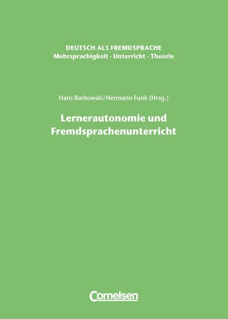 Deutsch als Fremdsprache - Mehrsprachigkeit - Unterricht - Theorie / Lernerautonomie und Fremdsprachenunterricht - 