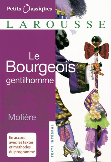 Petits Classiques Larousse / Le Bourgeois Gentilhomme -  Molière