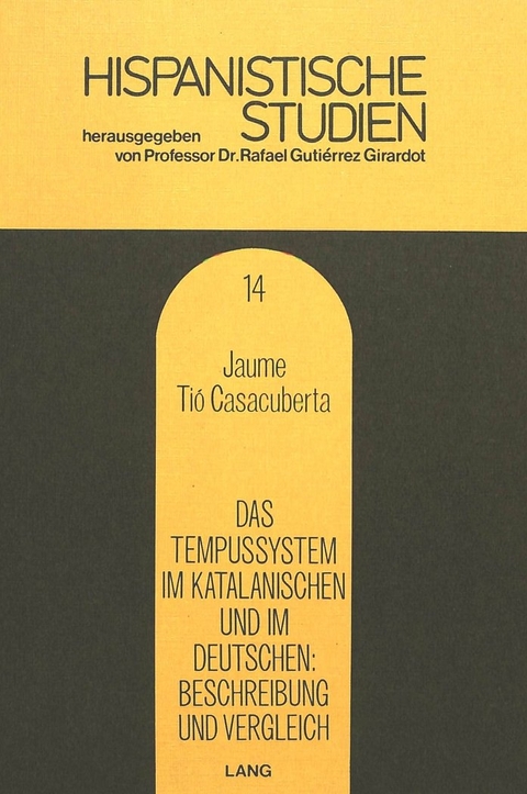 Das Tempussystem im Katalanischen und im Deutschen- Beschreibung und Vergleich - Jaume Tio Casacuberta