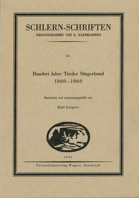 Hundert Jahre Tiroler Sängerbund 1860-1960 - 