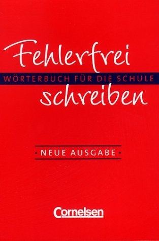 Fehlerfrei schreiben - Neubearbeitung. Wörterbuch für die Schule / Wörterbuch - Diethard Lübke