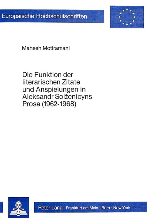 Die Funktion der literarischen Zitate und Anspielungen in Aleksandr Solženicyns Prosa (1962-1968)