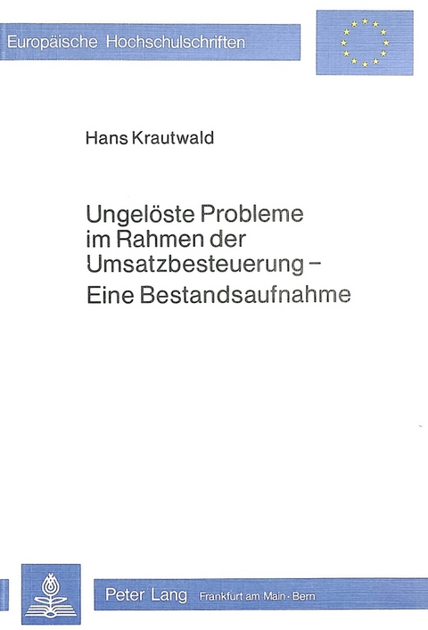 Ungelöste Probleme im Rahmen der Umsatzbesteuerung - Hans Krautwald