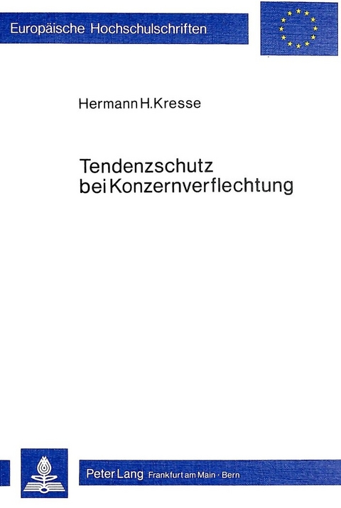 Tendenzschutz bei Konzernverflechtung - Hermann H. Kresse