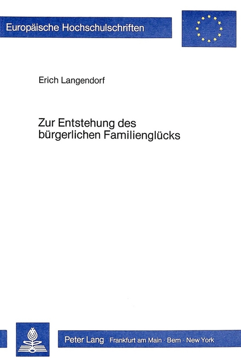 Zur Entstehung des Bürgerlichen Familienglücks - Erich Langendorf