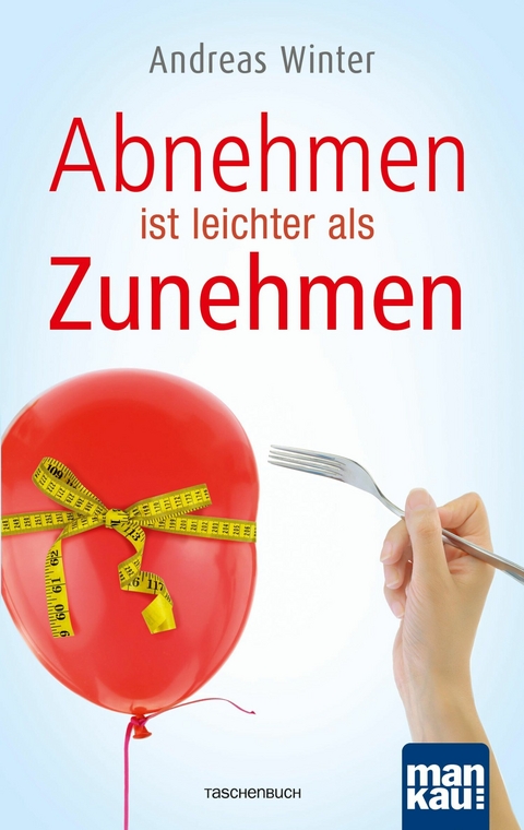 Abnehmen ist leichter als Zunehmen - Andreas Winter