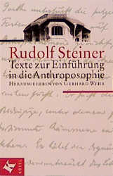 Texte zur Einführung in die Anthroposophie - Rudolf Steiner