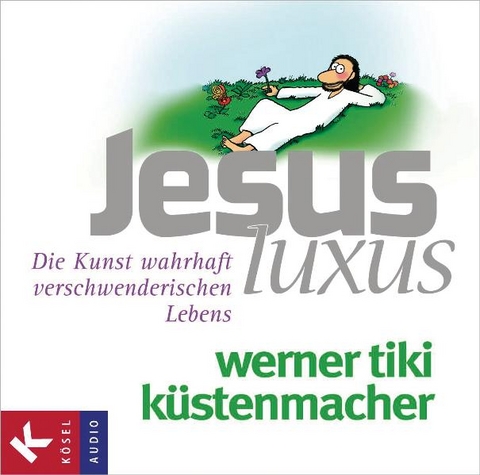 JesusLuxus - Werner Tiki Küstenmacher