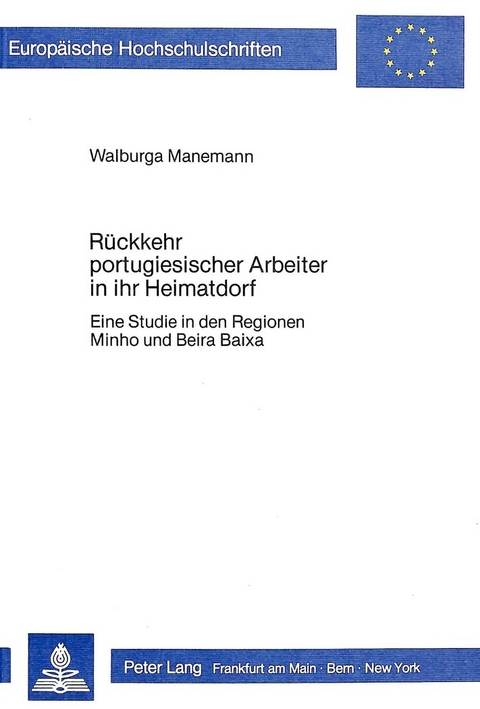 Rückkehr portugiesischer Arbeiter in ihr Heimatdorf - Walburga Manemann-Maldonado