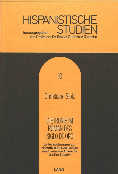 Die Ironie im Roman des Siglo de Oro - Christine Nolte-Stolz