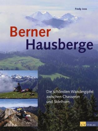 Berner Hausberge - Fredy Joss