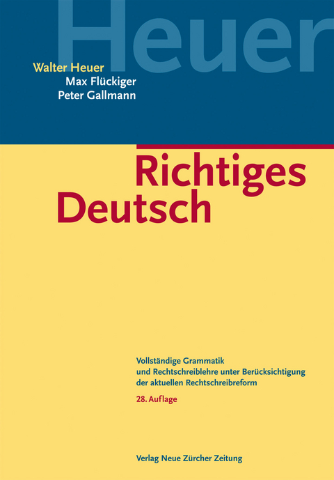 Richtiges Deutsch - Walter Heuer