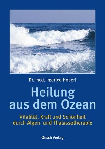 Heilung aus dem Ozean - Ingfried Hobert