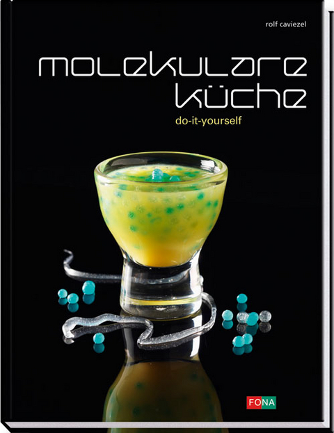 Molekulare Küche - Rolf Caviezel