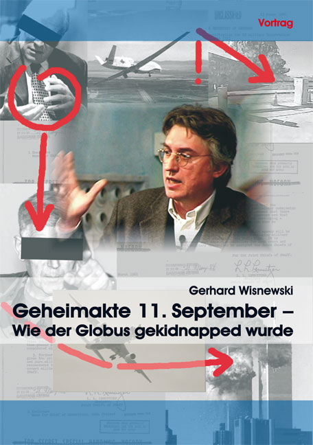 Geheimakte 11. September – Wie der Globus gekidnapped wurde - Gerhard Wisnewski