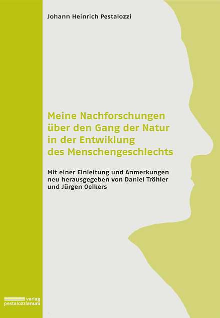 Meine Nachforschungen über den Gang der Natur in der Entwicklung des Menschengeschlechts - Johann H Pestalozzi