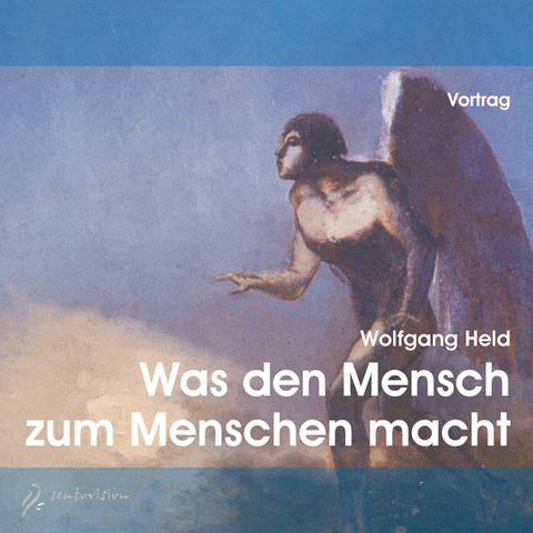 Was den Mensch zum Menschen macht - Wolfgang Held