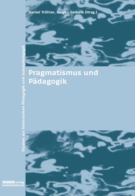 Pragmatismus und Pädagogik - 