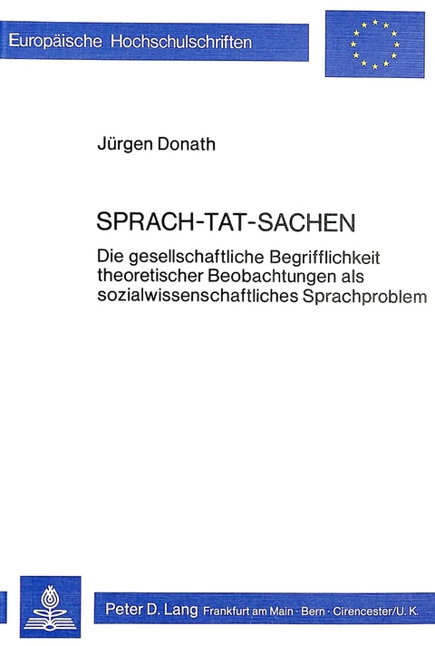 Sprach-Tat-Sachen - Jürgen Donath