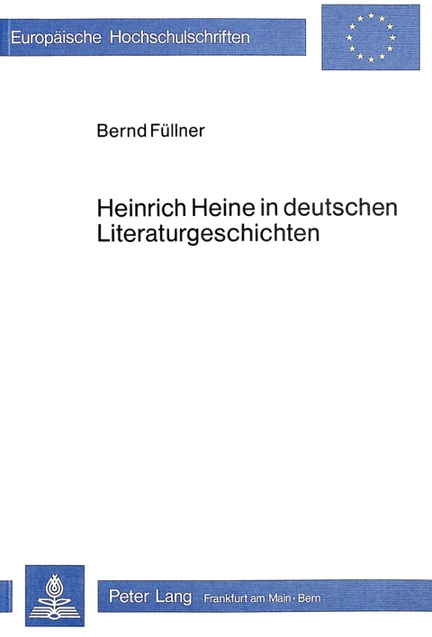 Heinrich Heine in deutschen Literaturgeschichten - Bernd Füllner