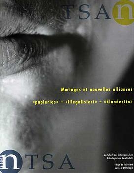 Dossier: Mariages et nouvelles alliances Débat: 'papierlos' – 'illegalisiert' – 'klandestin' - 