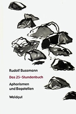 Das 25-Stundenbuch - Rudolf Bussmann