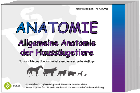 Allgemeine Anatomie der Haussäugetiere - Gabriele Glück