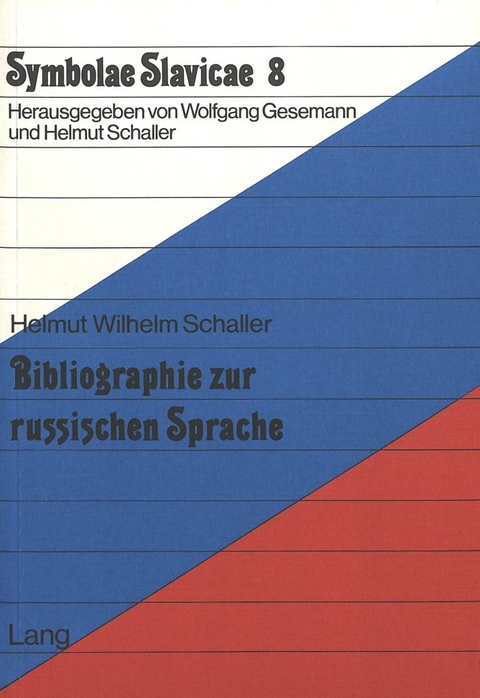 Bibliographie zur russischen Sprache - Helmut Schaller