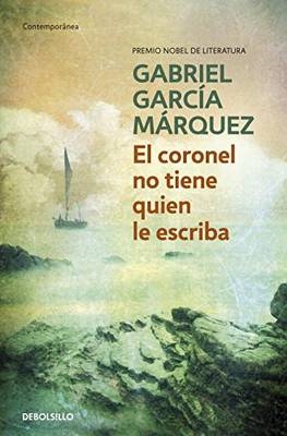 El coronel no tiene quien le escriba - Gabriel Garcia Marquez