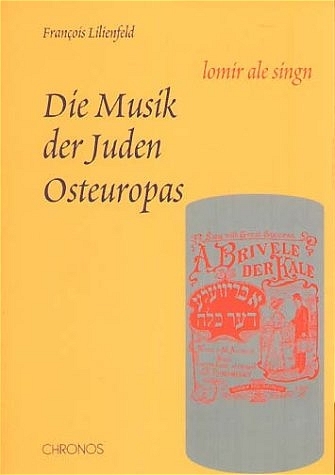 Die Musik der Juden Osteuropas - François Lilienfeld