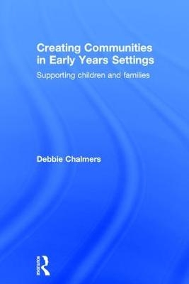 Creating Communities in Early Years Settings - Debbie Chalmers