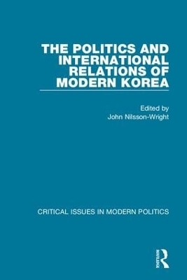 The Politics and International Relations of Modern Korea - 