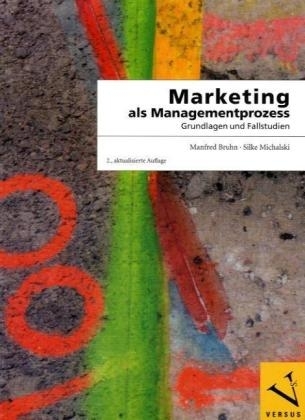 Marketing als Managementprozess - Manfred Bruhn, Silke Michalski