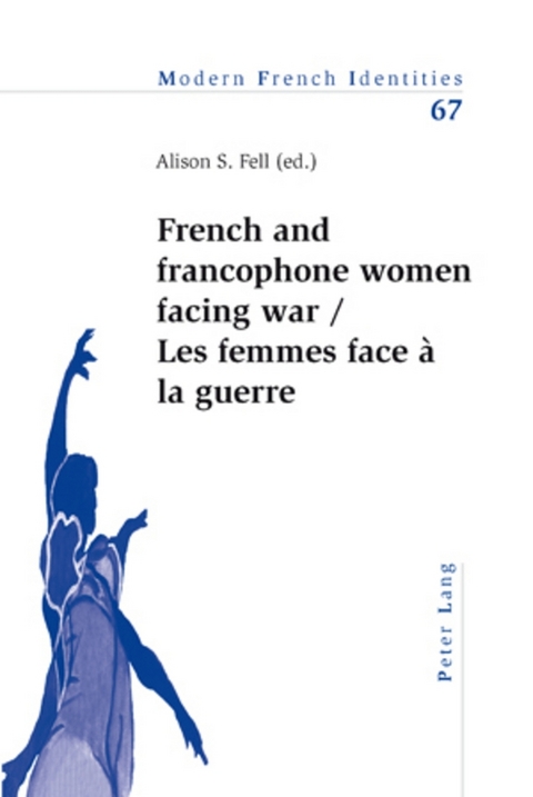 French and francophone women facing war- Les femmes face à la guerre - 