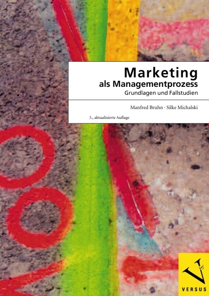 Marketing als Managementprozess - Manfred Bruhn, Silke Michalski