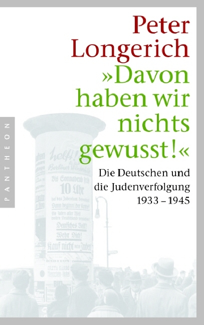 "Davon haben wir nichts gewusst!" - Peter Longerich