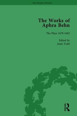 The Works of Aphra Behn: v. 6: Complete Plays - Janet Todd