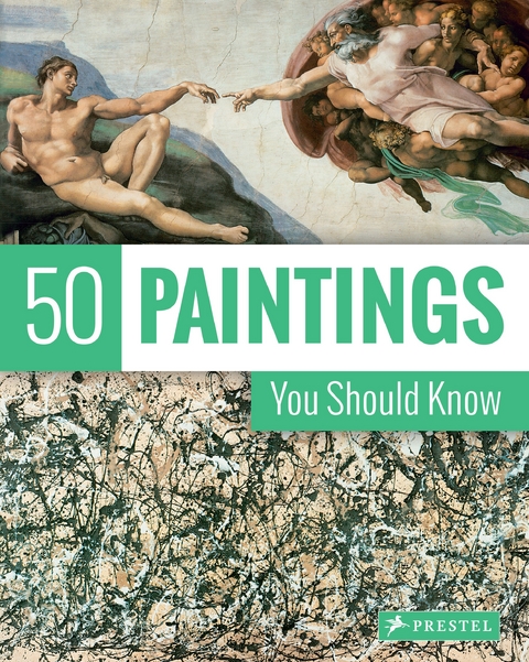 50 Paintings You Should Know - Kristina Lowis, Tamsin Pickeral