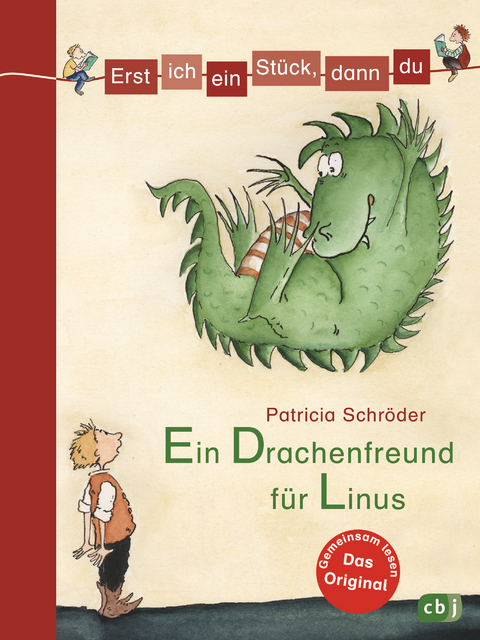 Erst ich ein Stück, dann du - Ein Drachenfreund für Linus - Patricia Schröder