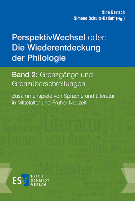 PerspektivWechsel oder: Die Wiederentdeckung der Philologie - - Band 2: Grenzgänge und Grenzüberschreitungen - 