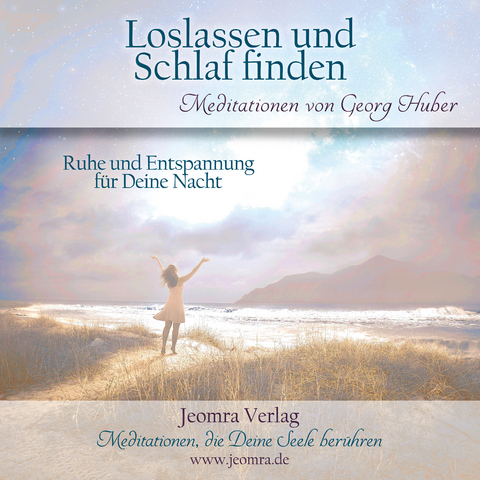 Loslassen und Schlaf finden - Georg Huber