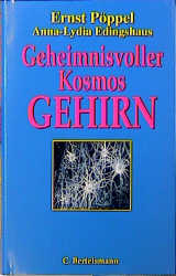 Geheimnisvoller Kosmos: Das menschliche Gehirn - Ernst Pöppel