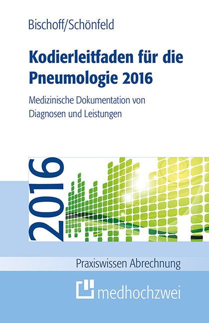 Kodierleitfaden für die Pneumologie 2016 - Helge Bischoff, Nicolas Schönfeld