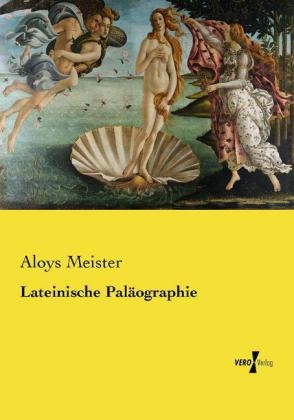 Lateinische PalÃ¤ographie - Aloys Meister