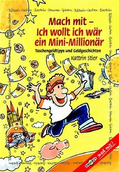 Mach mit - Ich wollt, ich wär ein Mini-Millionär - Kattrin Stier