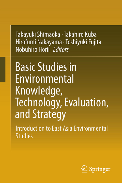 Basic Studies in Environmental Knowledge, Technology, Evaluation, and Strategy - 