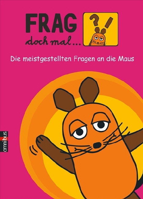 Frag doch mal ... die Maus!