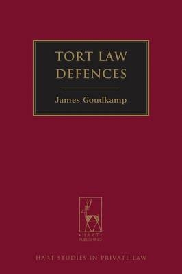 Tort Law Defences - Dr James Goudkamp