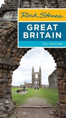 Rick Steves Great Britain (Twenty-first Edition) - Rick Steves