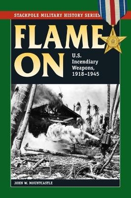 Flame On - John W. Mountcastle